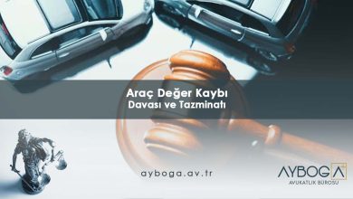 Araç Değer Kaybı Davası ve Tazminatı