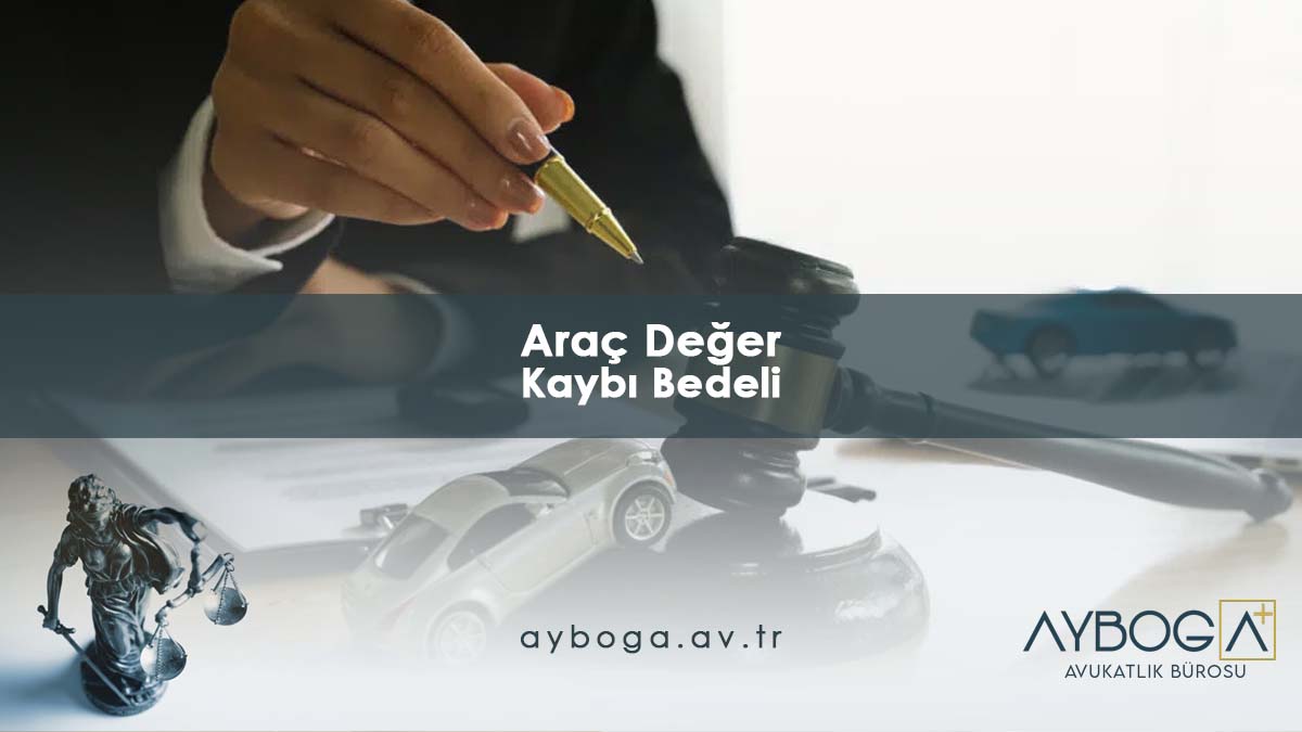 Araç Değer Kaybı Bedeli