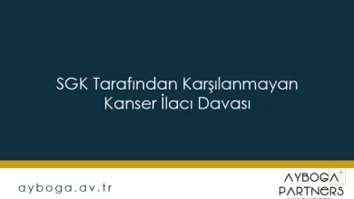 SGK Tarafından Karşılanmayan Kanser İlacı Davası