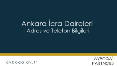 Ankara İcra Daireleri Adres ve Telefon Bilgileri
