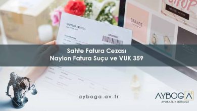 Sahte Fatura Cezası - Naylon Fatura Suçu ve VUK 359