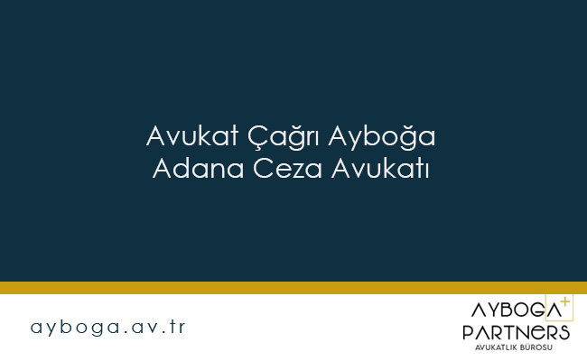 Adana Ceza Avukatı