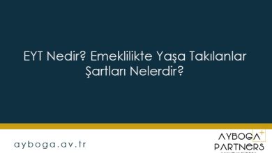 EYT Nedir Emeklilikte Yaşa Takılanlar Şartları Nelerdir