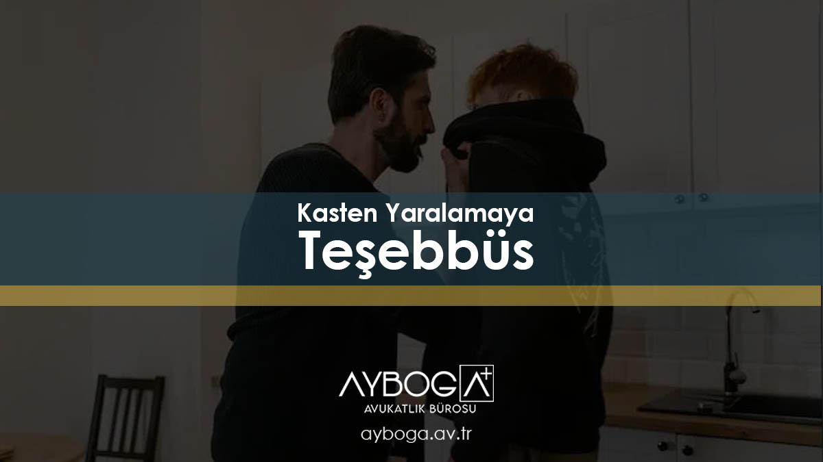 Kasten Yaralamaya Teşebbüs