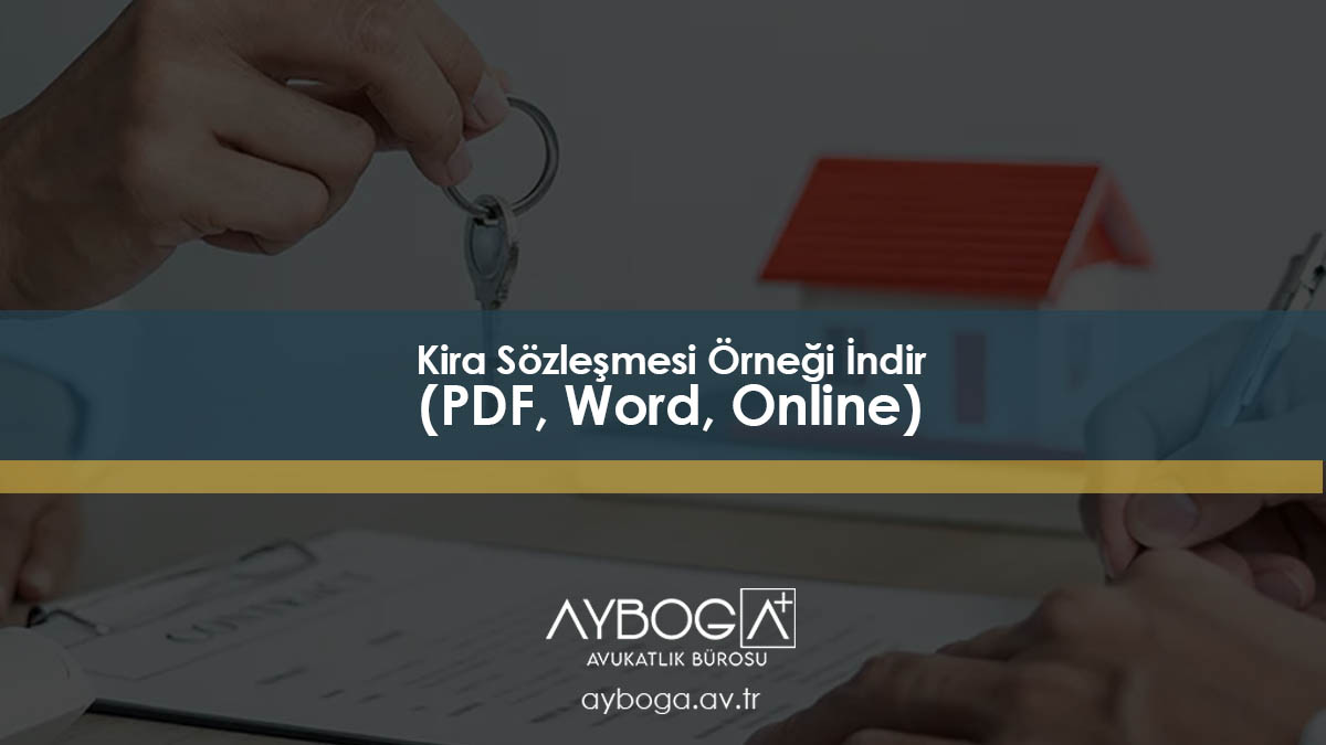 Kira Sözleşmesi Örneği İndir (PDF, Word, Online)