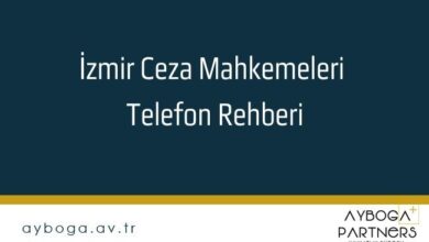 İzmir  Ceza Mahkemeleri Telefon Rehberi