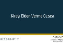 Kirayı Elden Verme Cezası