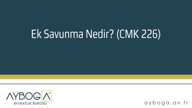 Ek Savunma Nedir? (CMK 226)