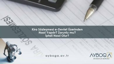 Kira Sözleşmesi e-Devlet Üzerinden Nasıl Yapılır? Zorunlu mu, İptali Nasıl Olur?