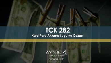 Kara Para Aklama Suçu ve Cezası TCK 282