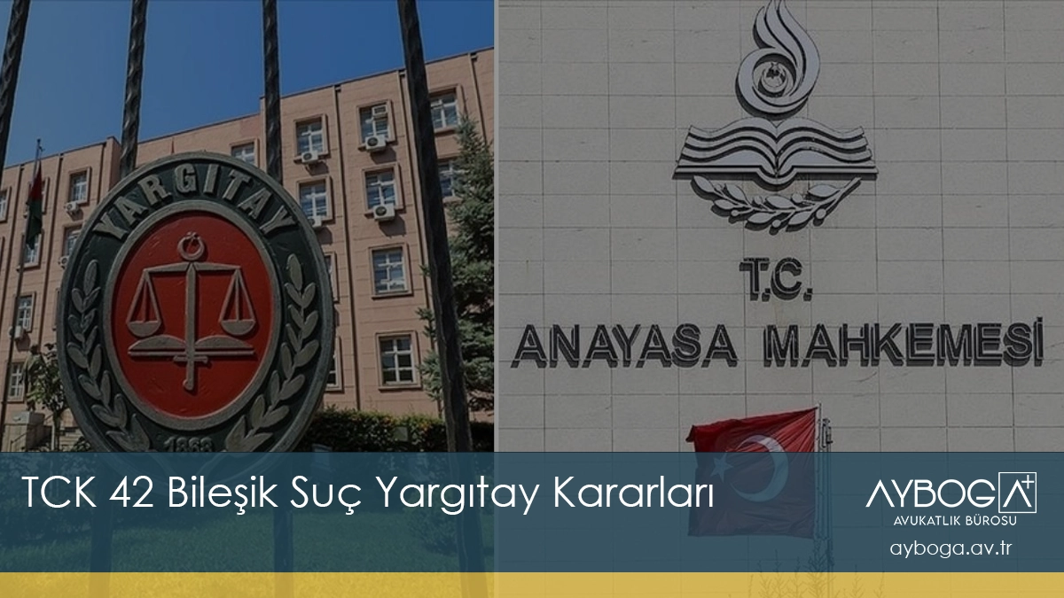 TCK 42 Yargıtay Kararları