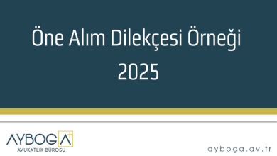 Öne Alım Dilekçesi Örneği 2025