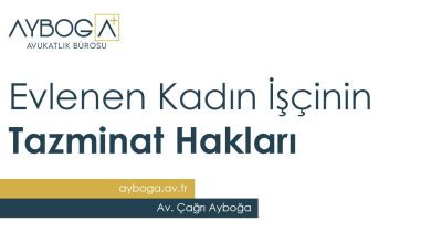 Evlenen Kadın İşçinin Tazminat Hakları