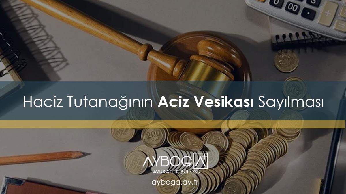 Haciz Tutanağının Aciz Vesikası Sayılması