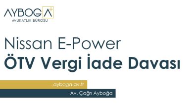 Nissan E-Power ÖTV Vergi İade Davası 2025