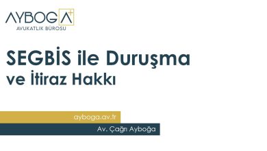 SEGBİS ile Duruşma ve İtiraz Hakkı