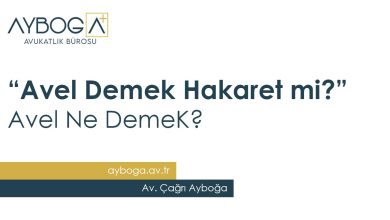 Avel Demek Hakaret mi