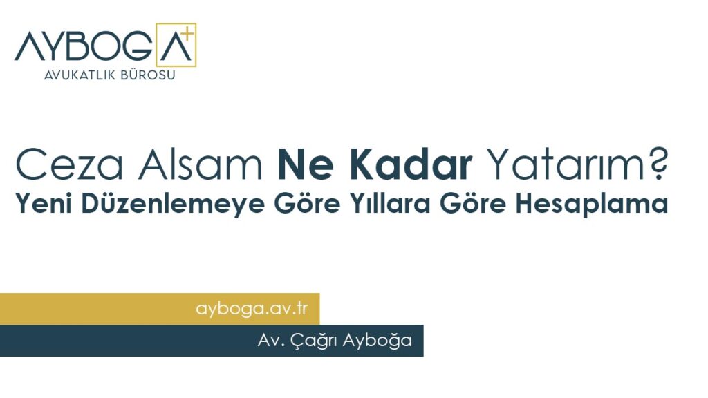 Ceza Alsam Ne Kadar Yatarım?