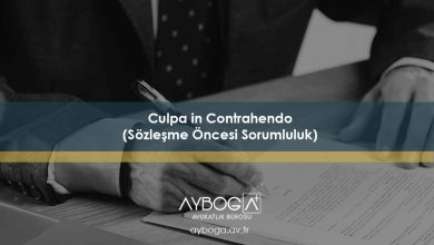 Culpa in Contrahendo (Sözleşme Öncesi Sorumluluk)