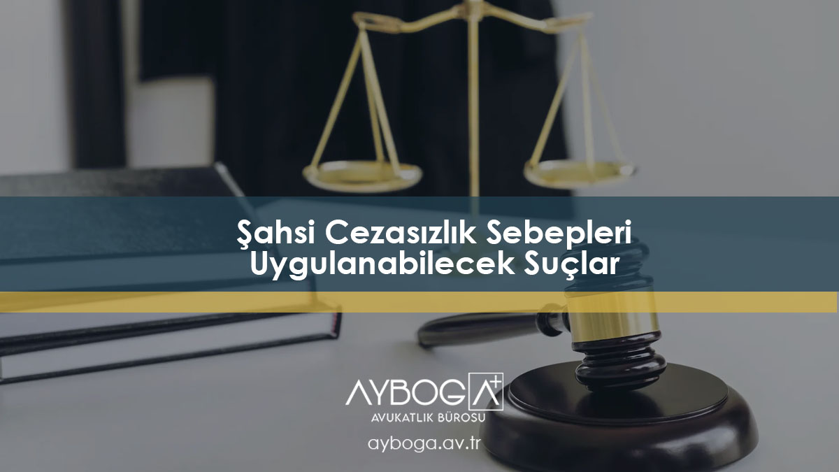 Şahsi Cezasızlık Sebepleri Uygulanabilecek Suçlar
