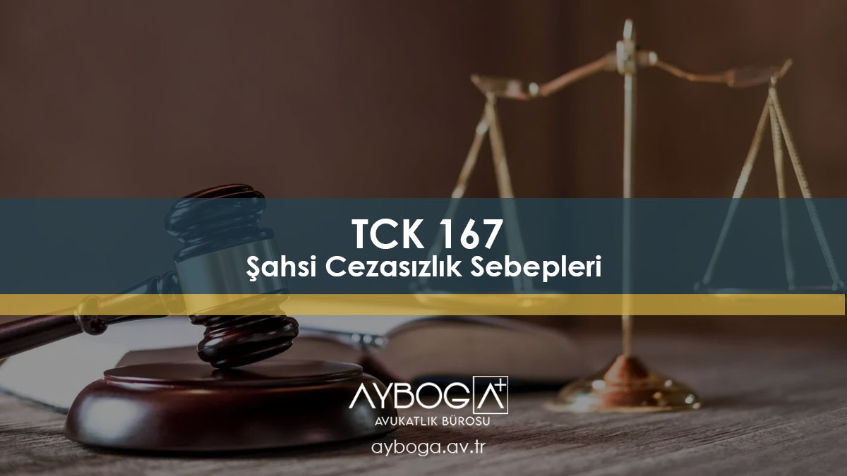 TCK 167 Şahsi Cezasızlık Sebepleri