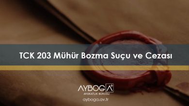 TCK 203 Mühür Bozma Suçu ve Cezası