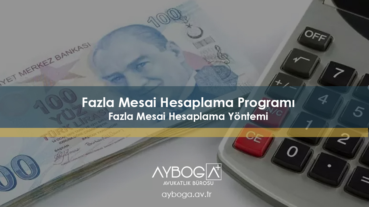 Fazla Mesai Hesaplama Programı