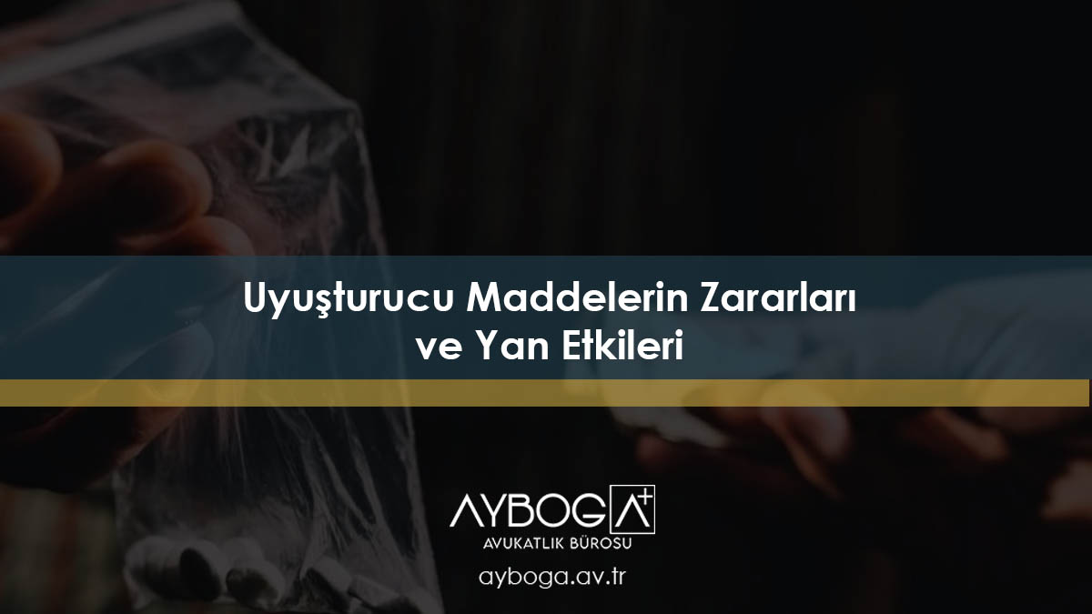 Uyuşturucu Maddelerin Zararları ve Yan Etkileri