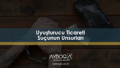 Uyuşturucu Ticareti Suçunun Unsurları
