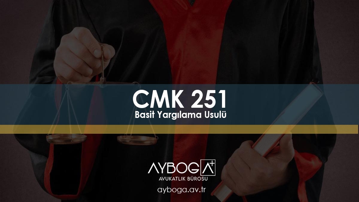 CMK 251  Basit Yargılama Usulü