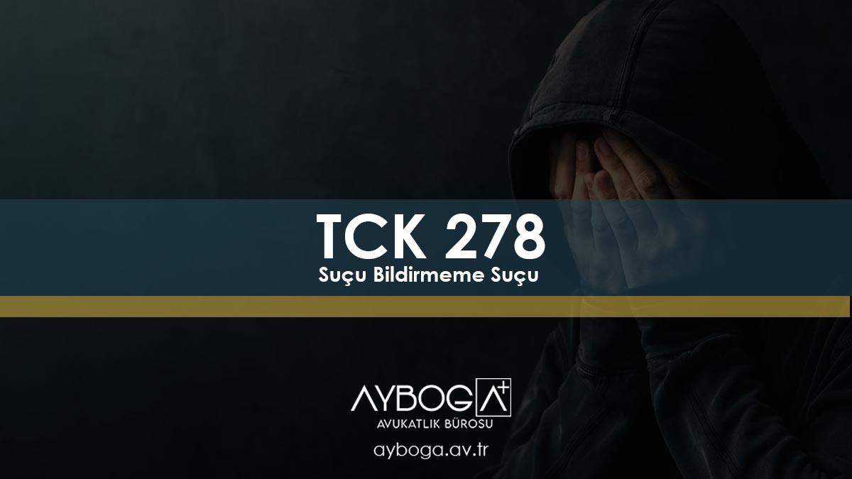 Suçu Bildirmeme Suçu TCK 278