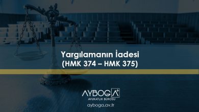 Yargılamanın İadesi (HMK 374 - HMK 375)