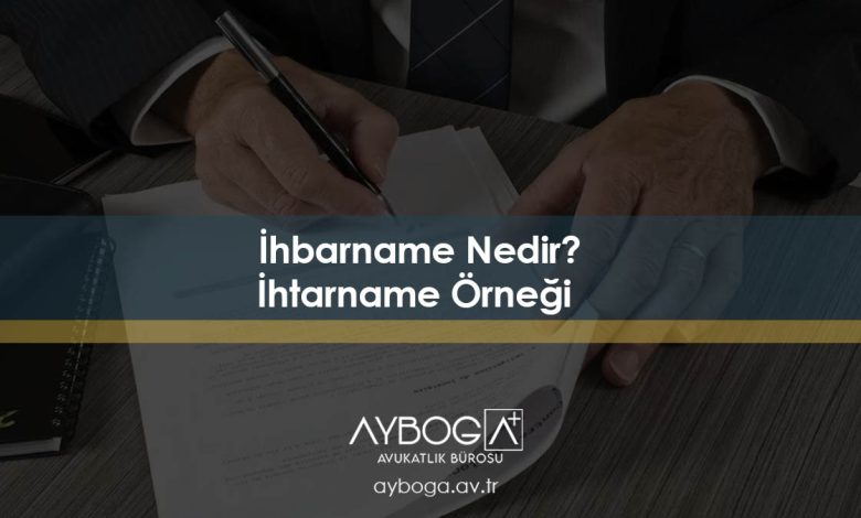 İhbarname Nedir? / İhtarname Örneği Noter