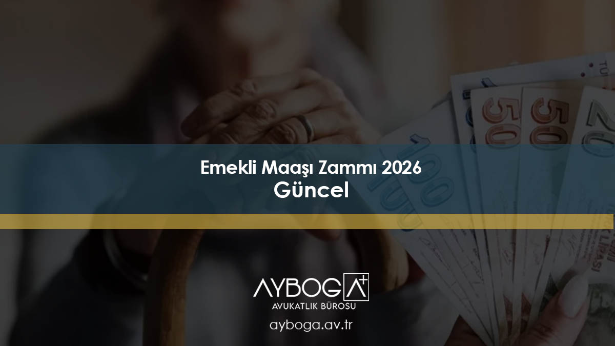 Emekli Maaşı Zammı 2026 - Güncel