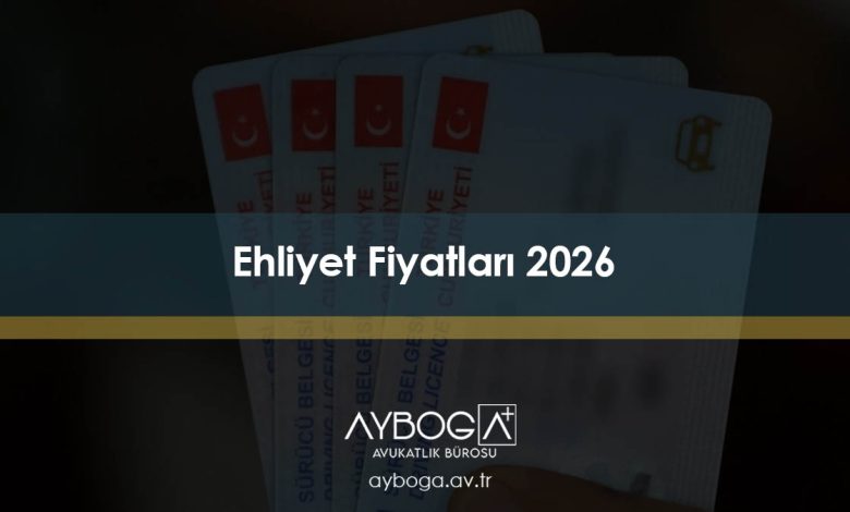 Ehliyet Fiyatları 2026 - B Sınıfı Ehliyet Ücreti Herşey Dahil (Araba)