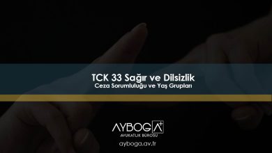 TCK 33 - Sağır ve Dilsizlik - Ceza Sorumluluğu ve Yaş Grupları