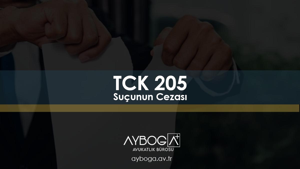 TCK 205 Suçunun Cezası