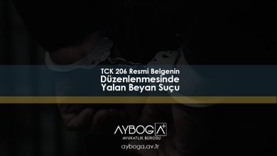 TCK 206 Resmi Belgenin Düzenlenmesinde Yalan Beyan Suçu