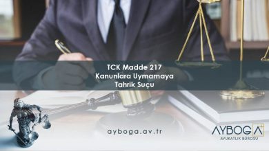 TCK Madde 217 Kanunlara Uymamaya Tahrik Suçu