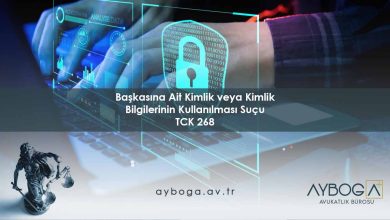 Başkasına Ait Kimlik veya Kimlik Bilgilerinin Kullanılması Suçu - TCK 268