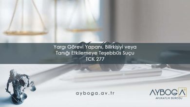TCK 277 Yargı Görevi Yapanı, Bilirkişiyi veya Tanığı Etkilemeye Teşebbüs Suçu