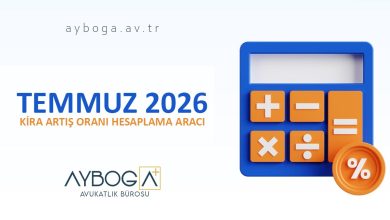 Temmuz 2026 Kira Artış Oranı Hesaplama Aracı - 2026 Temmuz Kira Artış Oranı