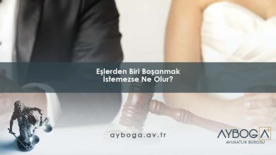 Eşlerden Biri Boşanmak İstemezse Ne Olur?