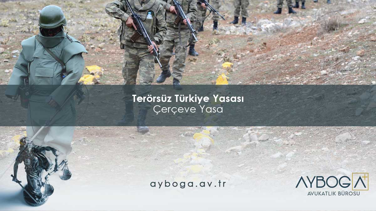 Terörsüz Türkiye Yasası Çerçeve Yasa
