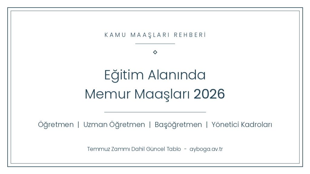Öğretmen Maaşı 2026 Okul Müdür Maaşı 2026