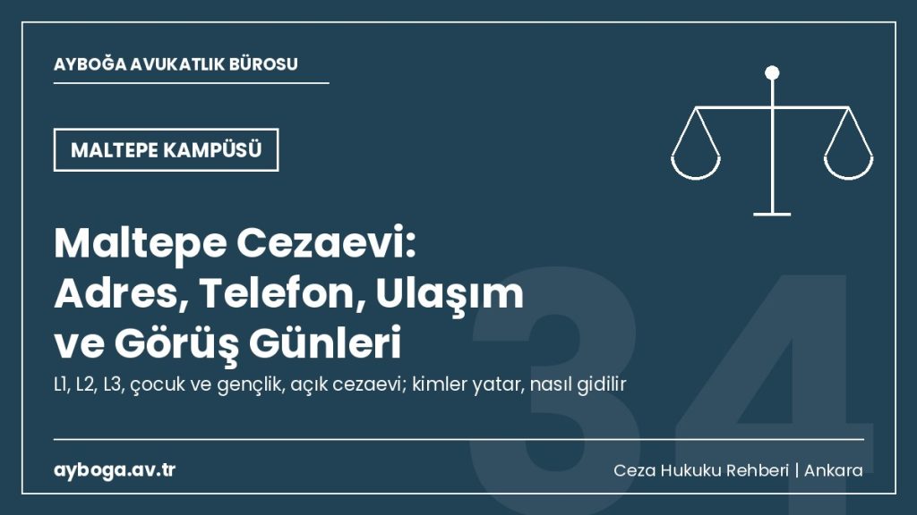 Maltepe Cezaevi (Maltepe Ceza İnfaz Kurumları Kampüsü): Adres, Telefon, Ulaşım, Görüş Günleri ve Kimler Yatar 2026