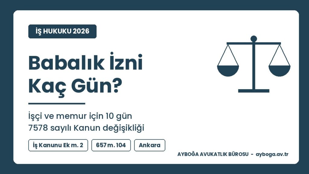 Babalık İzni Kaç Gün? Babalık İzni Nedir, Nasıl Alınır? 2026 2026