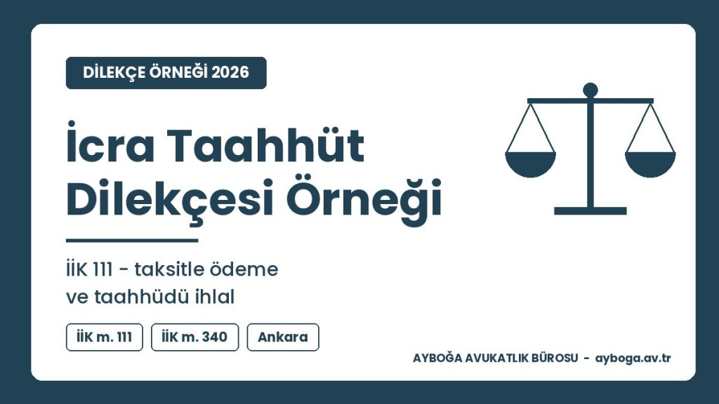 İcra Taahhüt Dilekçesi Örneği 2026 (İİK 111 ve 340) 2026