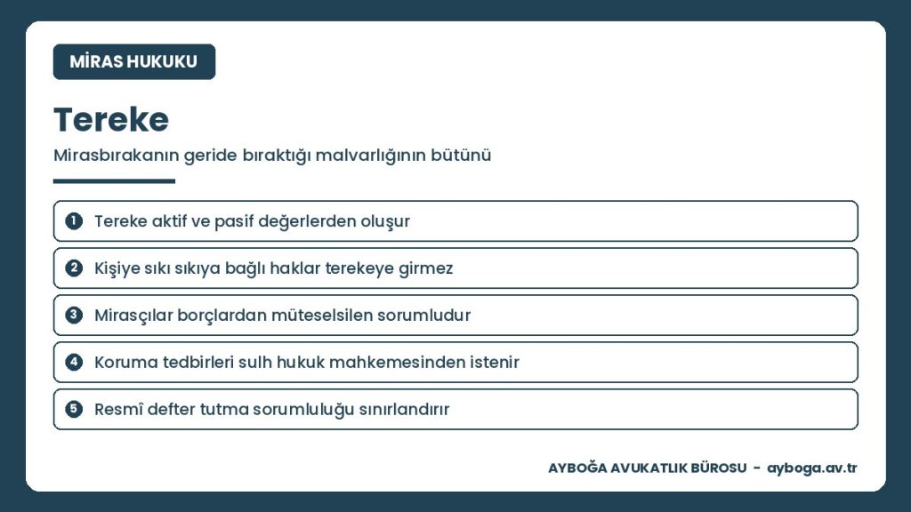 Tereke nedir, terekenin unsurları ve mirasçıların sorumluluğu