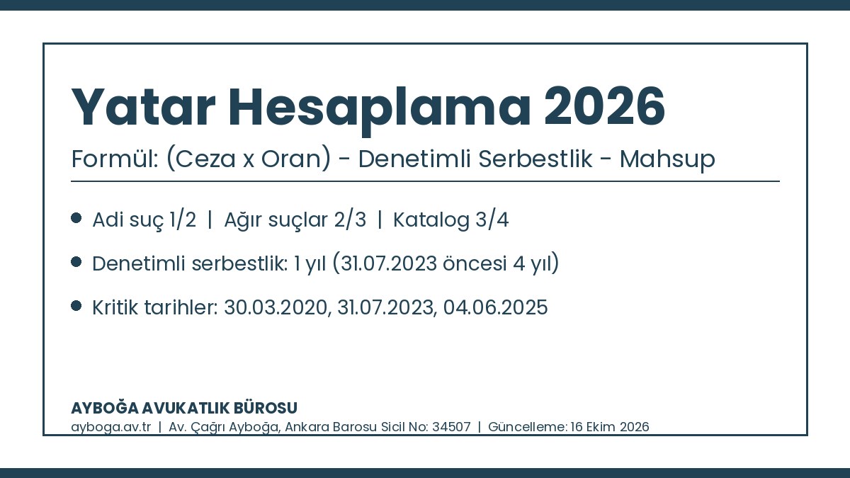 Yatar hesaplama 2026: koşullu salıverilme, denetimli serbestlik ve mahsup formülü